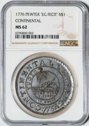 1776 Pewter "EG FECIT' Continental Dollar -- NGC MS62
