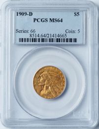 1909-D $5 Indian -- PCGS MS64